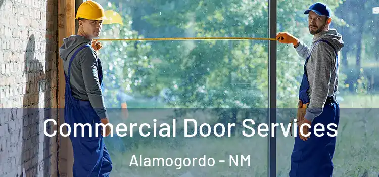 Commercial Door Services Alamogordo - NM