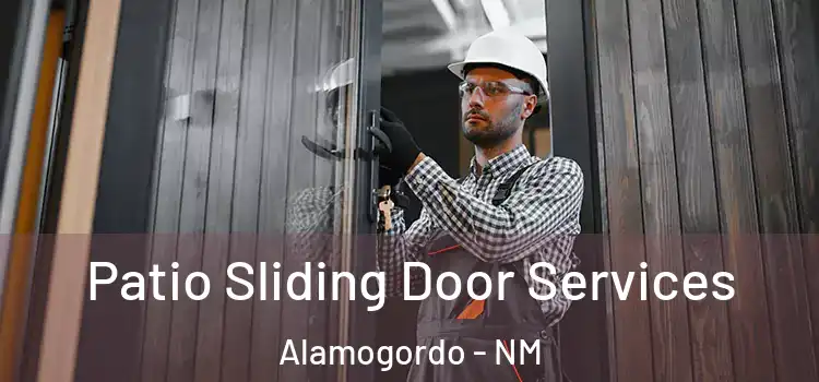 Patio Sliding Door Services Alamogordo - NM