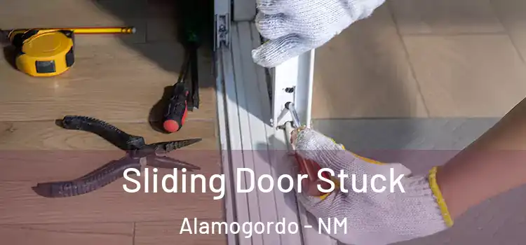 Sliding Door Stuck Alamogordo - NM